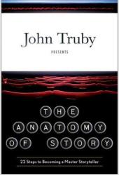 Anatomy of Story John Truby