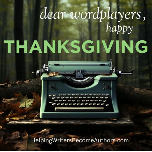 Happy Thanksgiving, Wordplayers!