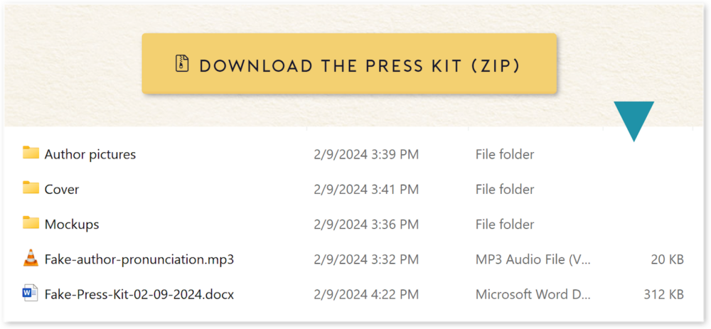 Screenshot of a button labeled “Download the press kit (zip)”. Beneath it are icons indicating the contents of the zipped press kit, including a folder titled Author pictures, a folder titled Cover, a folder titled Mockups, an audio mp3 file named “Fake author pronunciation” and a Word document titled “Fake press kit February 9, 2024”.