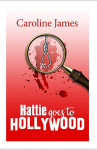 Let the Sleuthing Continue! Hattie Goes To Hollywood by Caroline James. #BookReview.