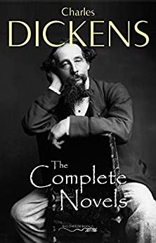 Charles Dickens: The Complete Novels by [Charles Dickens]