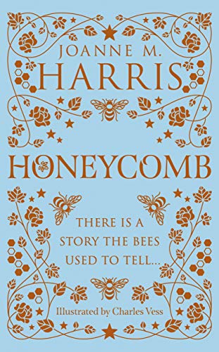 Honeycomb by [Joanne M Harris, Charles Vess]