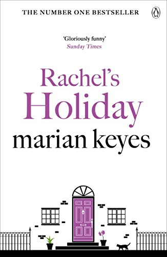 Rachel's Holiday by [Marian Keyes]