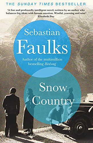 Snow Country: SUNDAY TIMES BESTSELLER by [Sebastian Faulks]