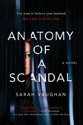Anatomy of a Scandal by Sarah Vaughan | Review (@SVaughanAuthor) #AnatomyofaScandal