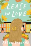 Book Review: Love on a Lease by Falon Ballard.